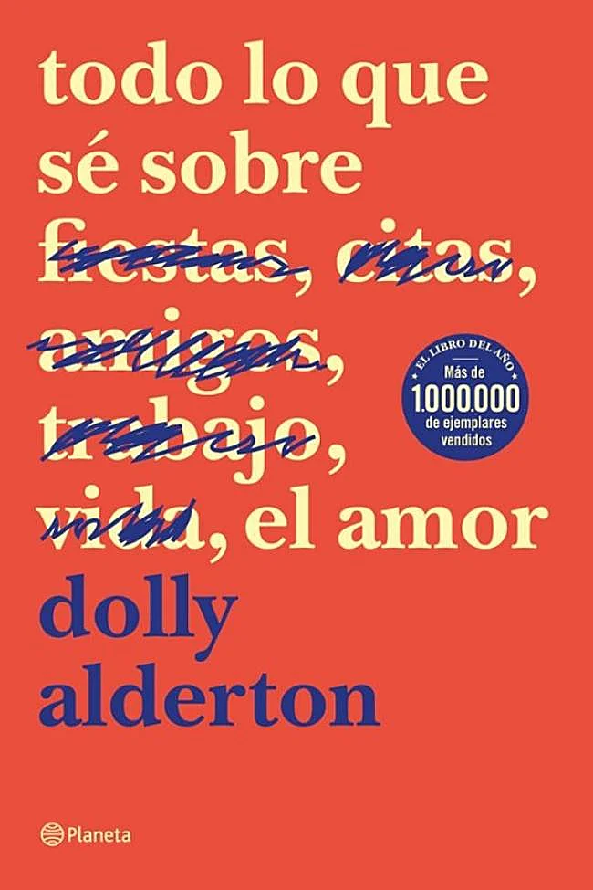 Todo lo que sé sobre el amor, de Dolly Alderton.