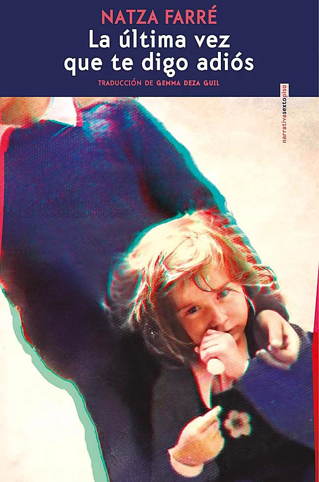 Portada de la novela de Natza Farré, La última vez que te sigo adiós.