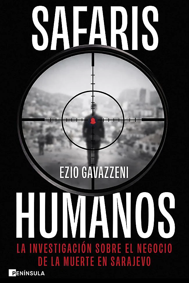 Portada de Safaris humanos, el libro de Ezio Gavazzeni sobre el turismo de guerra en los Balcanes.
