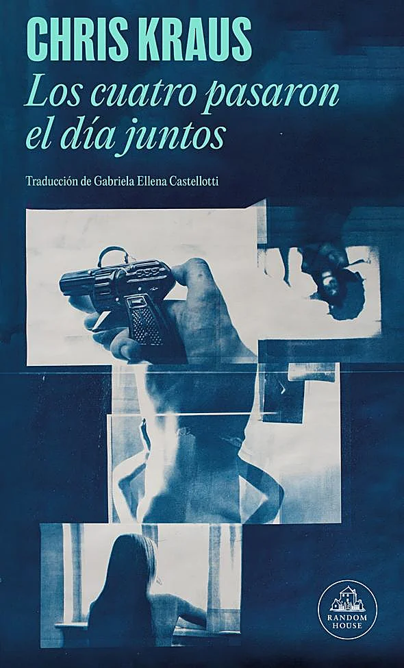 Portada de la nueva novela de Chris Kraus, Los cuatro pasaron el día juntos.
