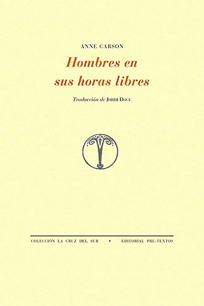 Portada de Hombres en sus horas libres, de Anne Carson