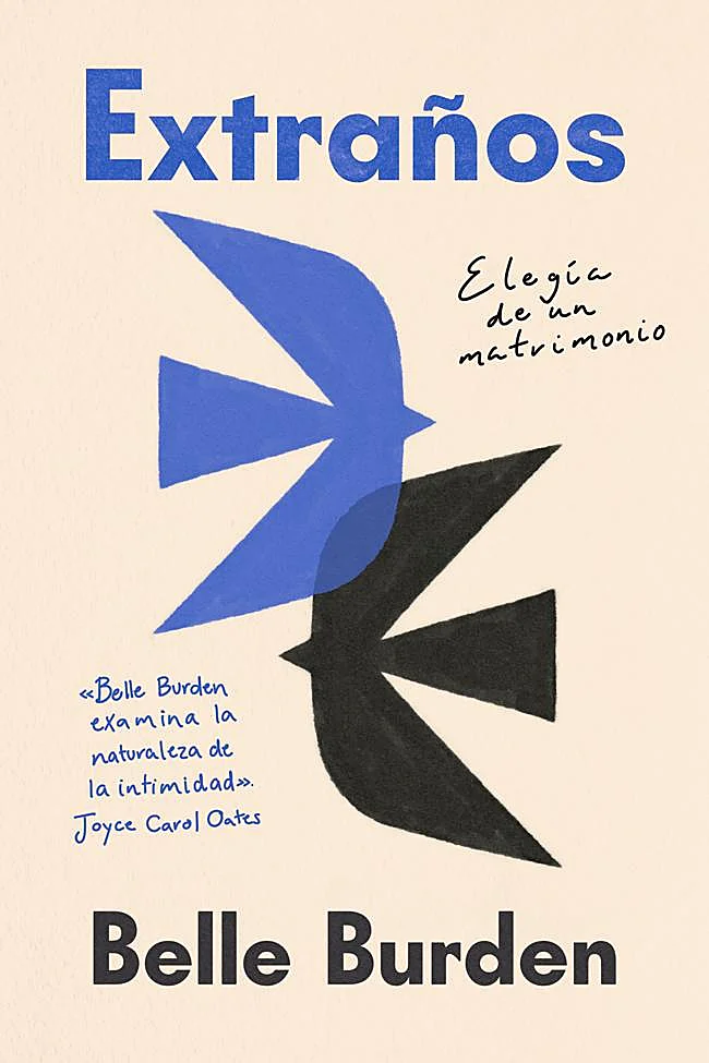 Portada de Extraños: Elegía de un matrimonio, de Belle Burden.