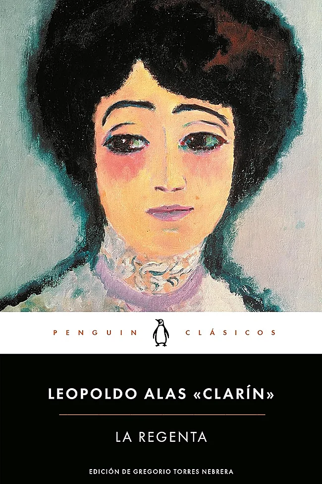 La Regenta, de Leopoldo Alas, 'Clarín'.